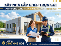 Xây nhà lắp ghép tại Thành Phố Đồng Nai