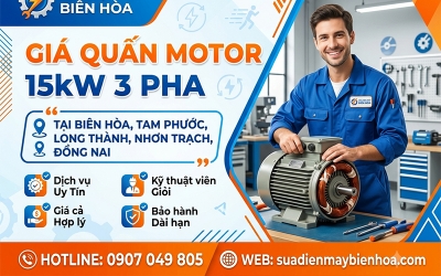 Giá quấn motor 15kW 3 pha tại Đồng Nai