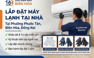 Lắp đặt máy lạnh tại nhà tại Phường Biên Hòa