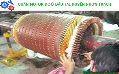 QUẤN MOTOR DC Ở ĐÂU TẠI HUYỆN NHƠN TRẠCH