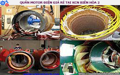 QUẤN MOTOR ĐIỆN GIÁ RẺ TẠI KCN BIÊN HÒA 2