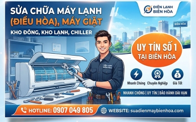 Sửa chữa máy lạnh (điều hòa), máy giặt. Kho đông, kho lạnh, chiller uy tín nhất Biên Hòa