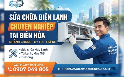 Sửa chữa điện lạnh chuyên nghiệp tại Biên Hòa uy tín giá rẻ