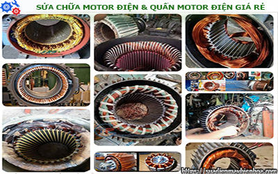 SỬA CHỮA & QUẤN MOTOR ĐIỆN GIÁ RẺ