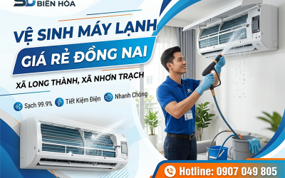 Vệ sinh máy lạnh giá rẻ tại xã Long Thành & xã Nhơn Trạch