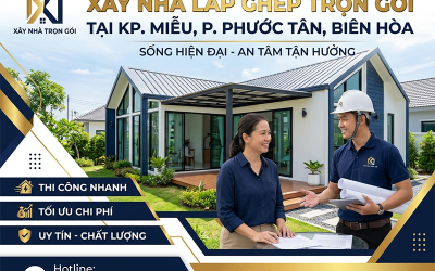 Xây nhà lắp ghép trọn gói tại KP.Miễu, P.Phước Tân, Biên Hòa, Đồng Nai
