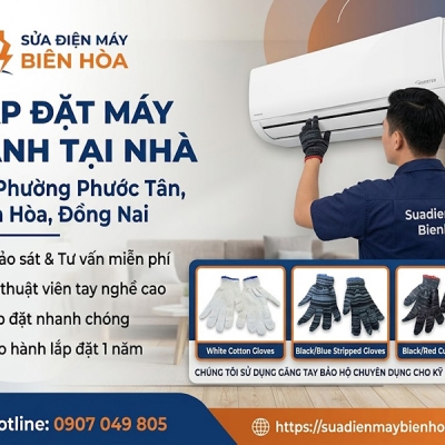Lắp đặt máy lạnh tại nhà tại Phường Biên Hòa