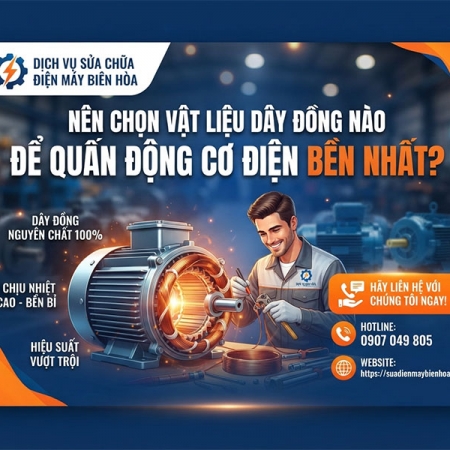 Nên chọn vật liệu dây đồng nào để quấn động cơ điện bền nhất?