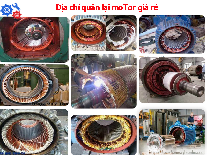 Địa chỉ quấn lại moTor tại Biên Hòa, Trảng Bom, Long Thành, Nhơn Trạch